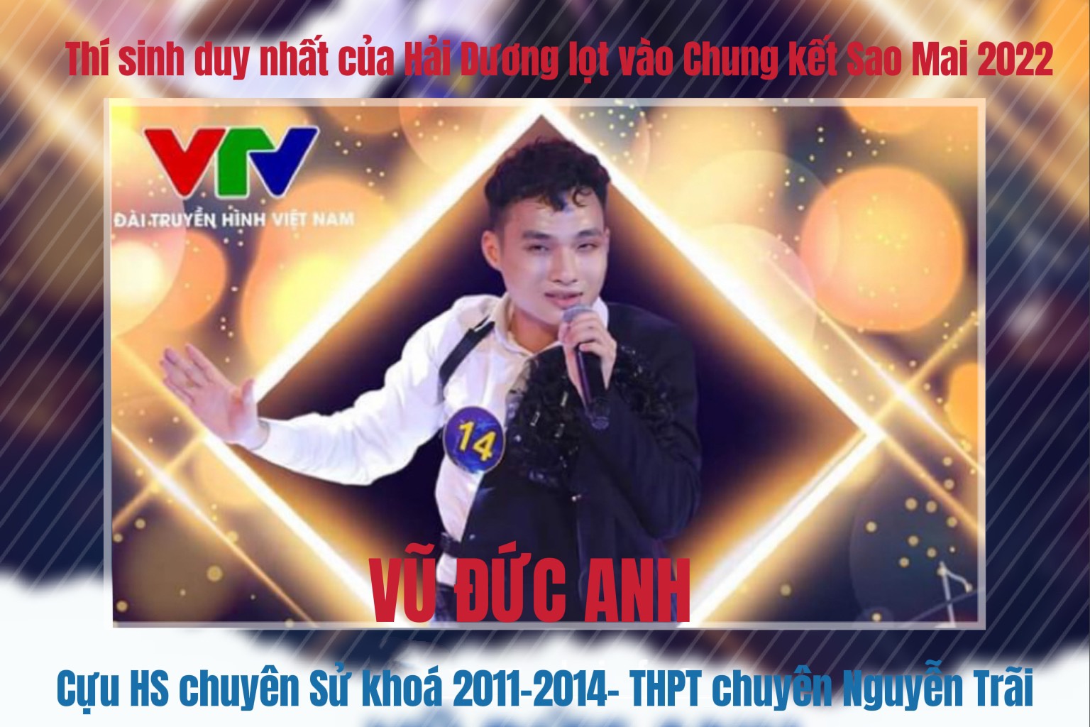 Cựu HS chuyên Nguyễn Trãi là thí sinh Hải Dương duy nhất lọt vào chung kết toàn quốc Sao Mai 2022